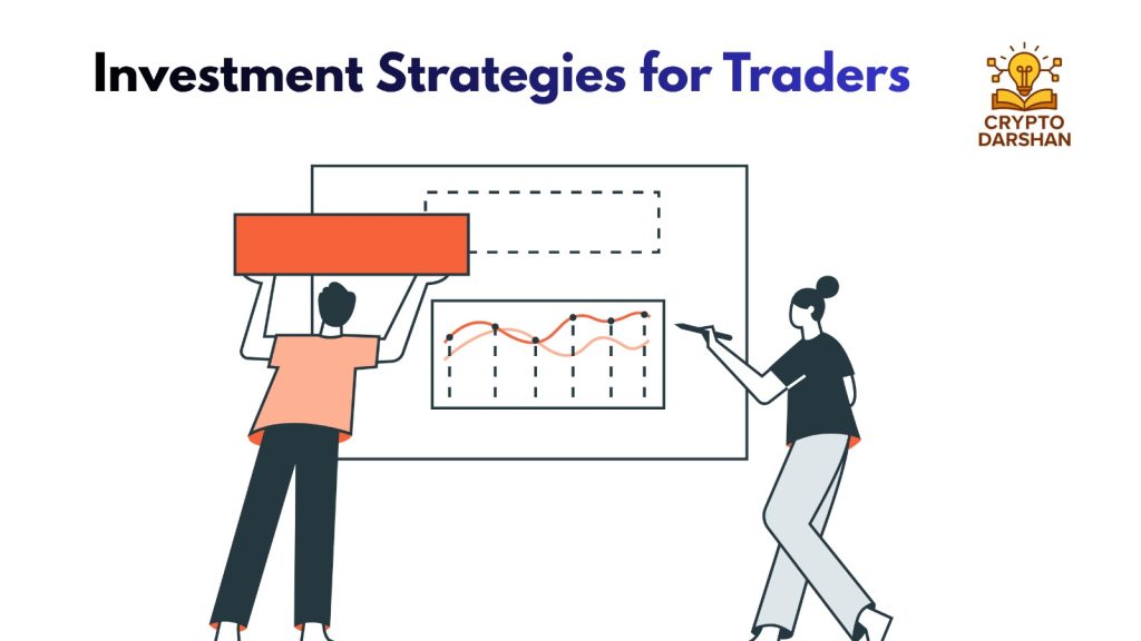 Investment Strategies for Traders