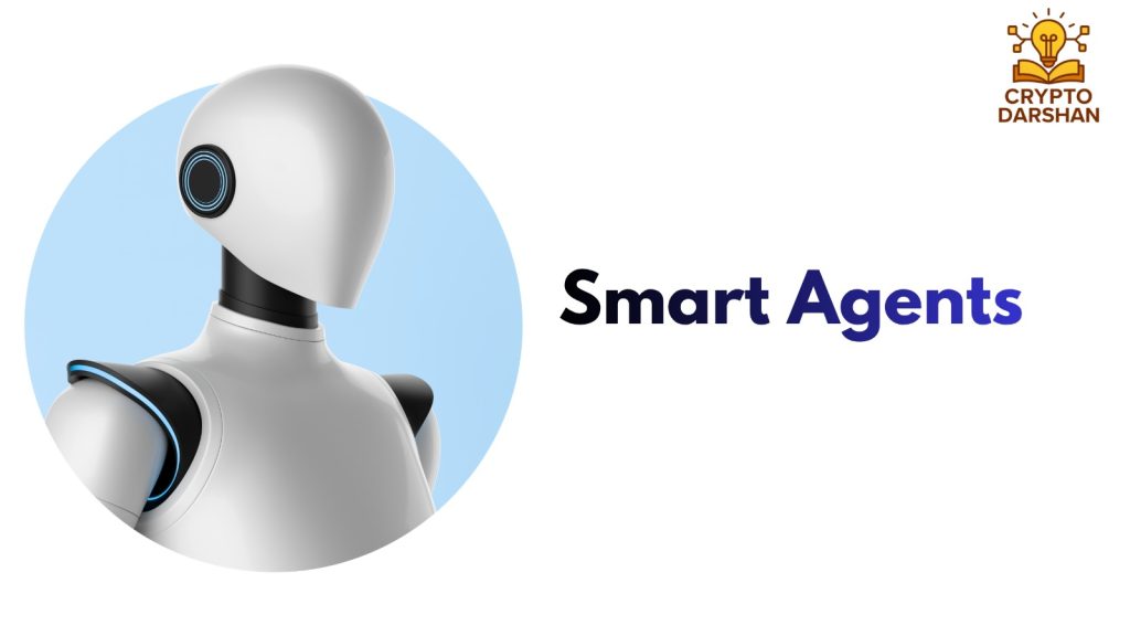 Smart Agents: