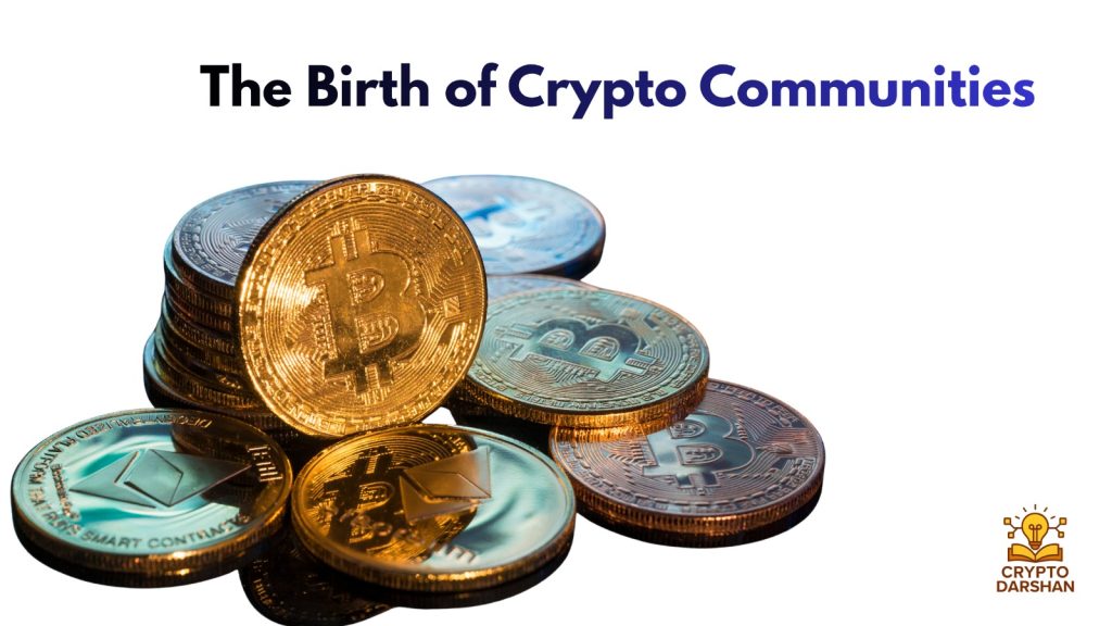 The Birth of Crypto Communities