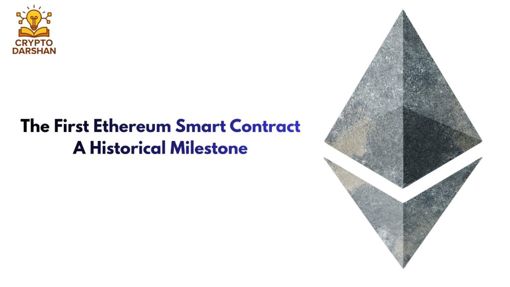 The First Ethereum Smart Contract