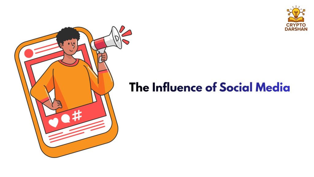 The Influence of Social Media