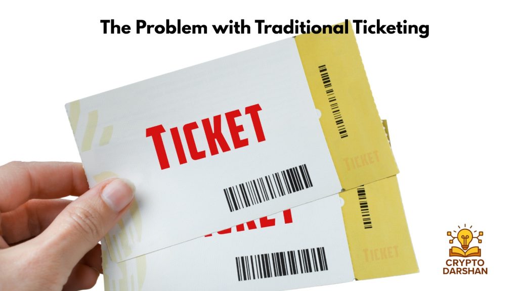 The Problem with Traditional Ticketing