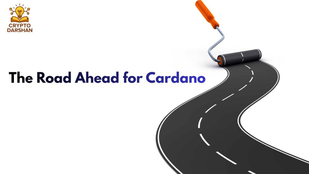 The Road Ahead for Cardano