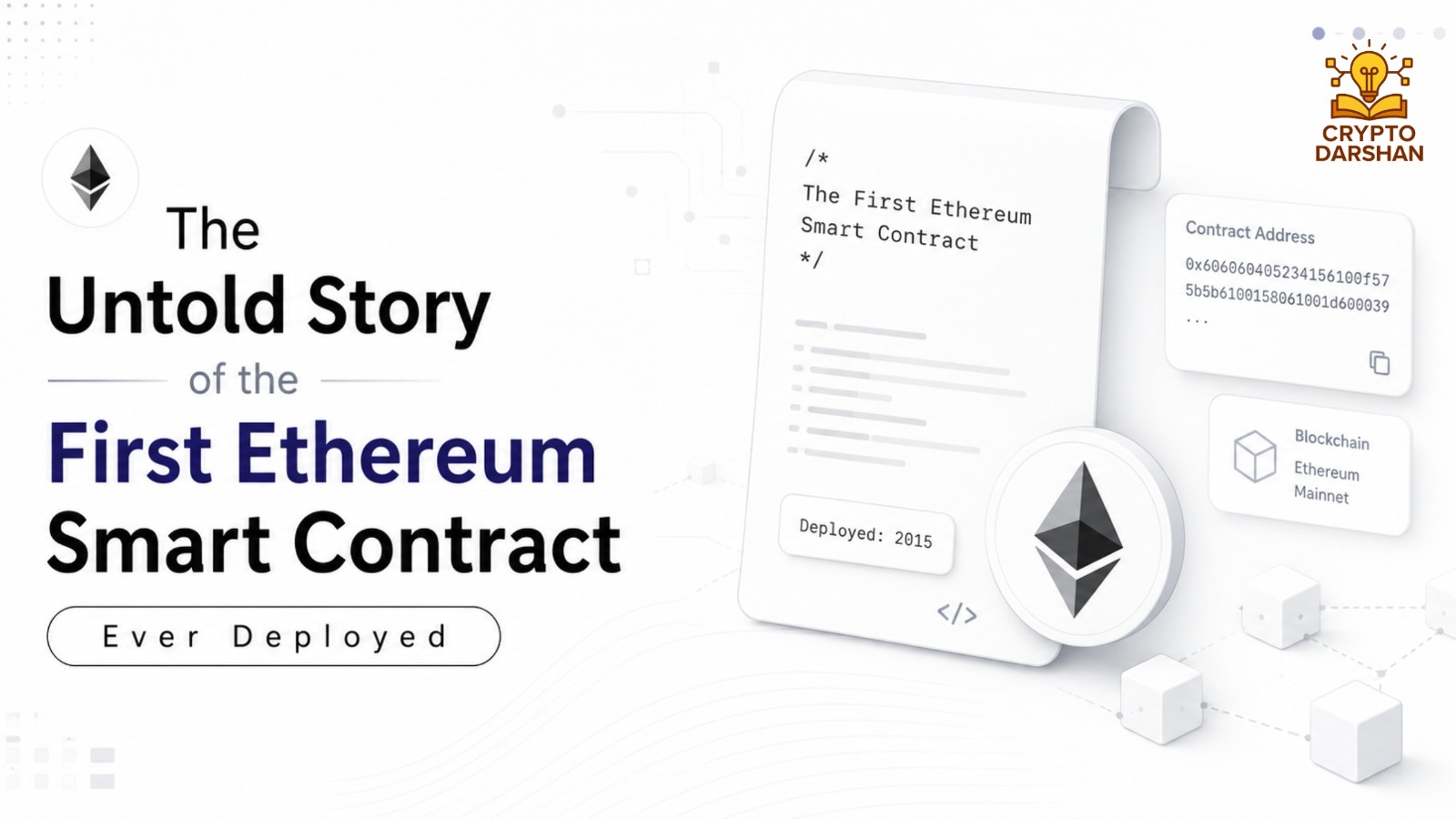 The Untold Story of the First Ethereum Smart Contract Ever Deployed