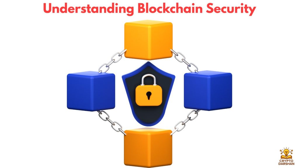 Understanding Blockchain Security