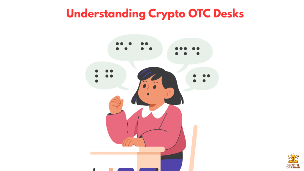 Understanding Crypto OTC Desks