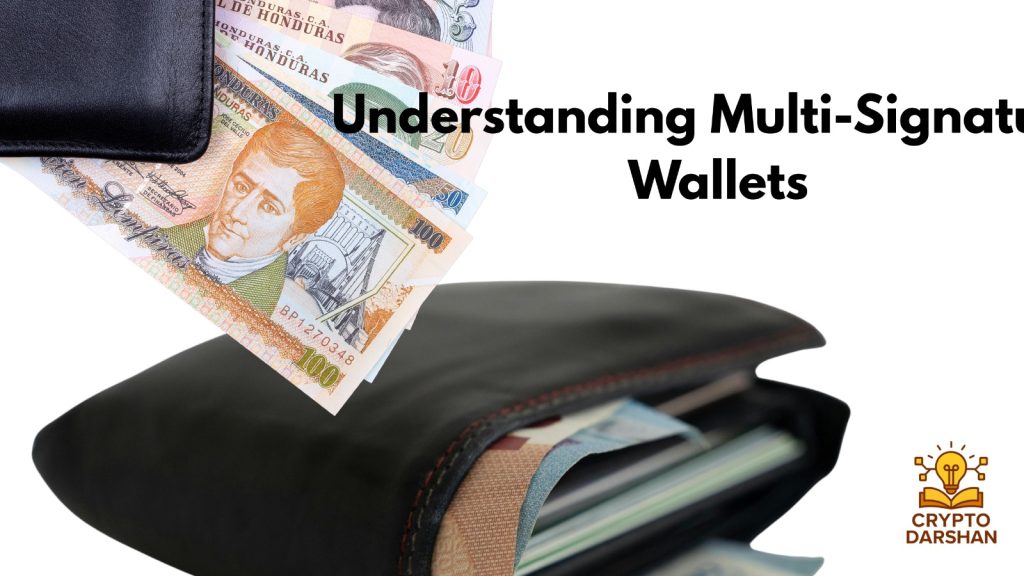 Understanding Multi-Signature Wallets
