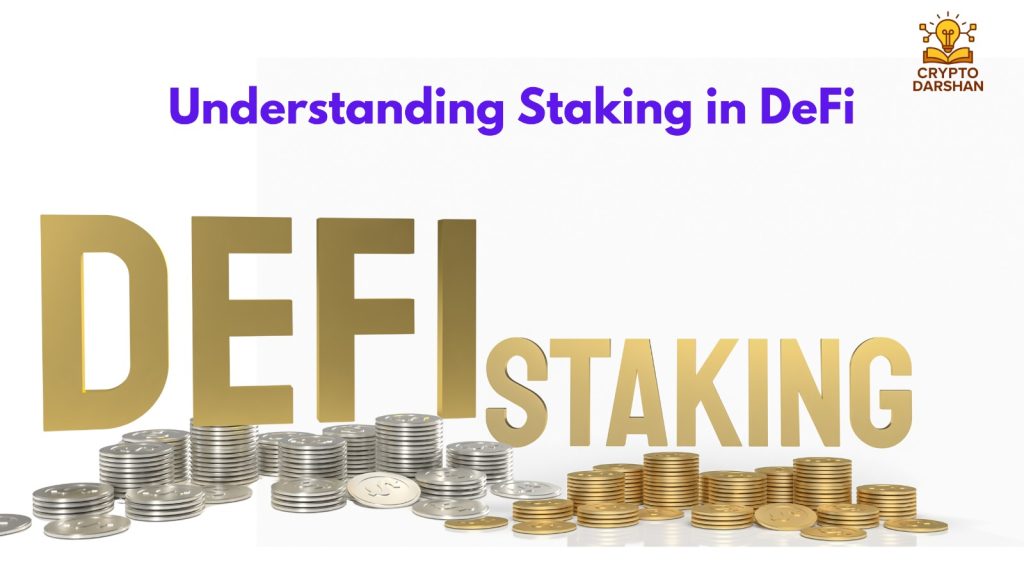 Understanding Staking in DeFi