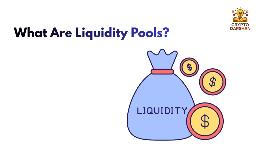 What Are Liquidity Pools?