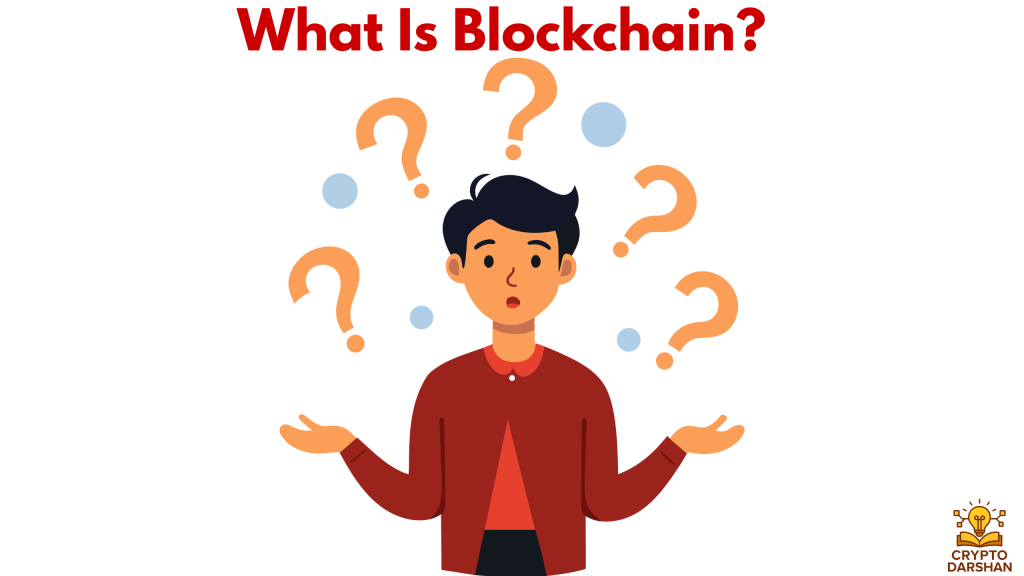 What Is Blockchain?