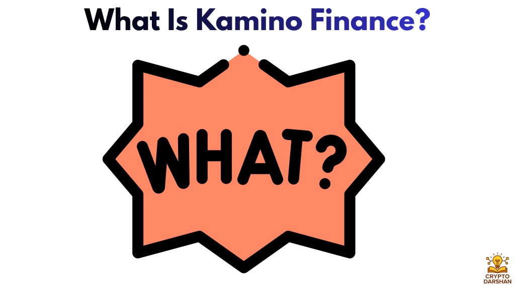 What Is Kamino Finance?