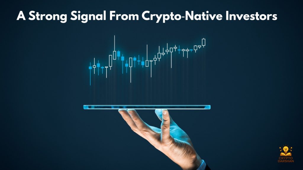 A Strong Signal From Crypto‑Native Investors