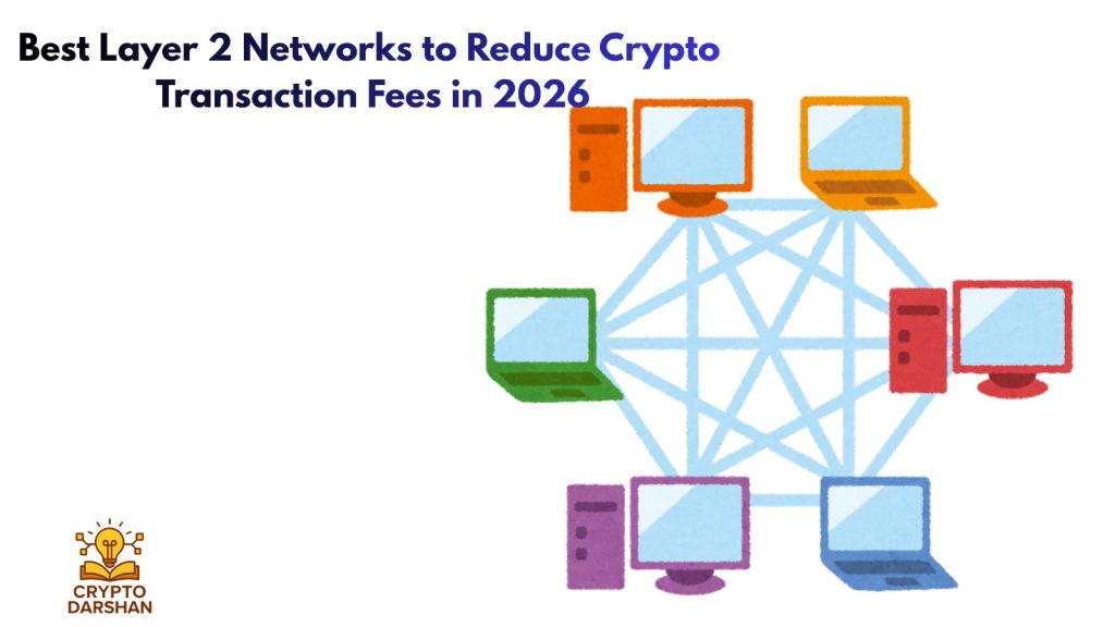 Best Layer 2 Networks to Reduce Crypto Transaction Fees in 2026