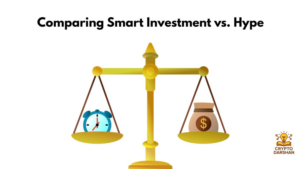 Comparing Smart Investment vs. Hype