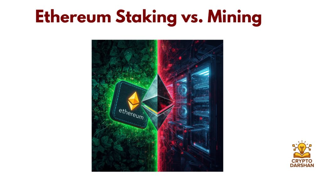 Ethereum Staking vs. Mining