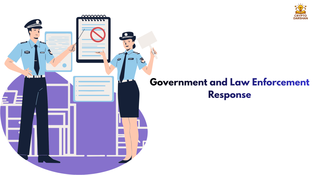 Government and Law Enforcement Response