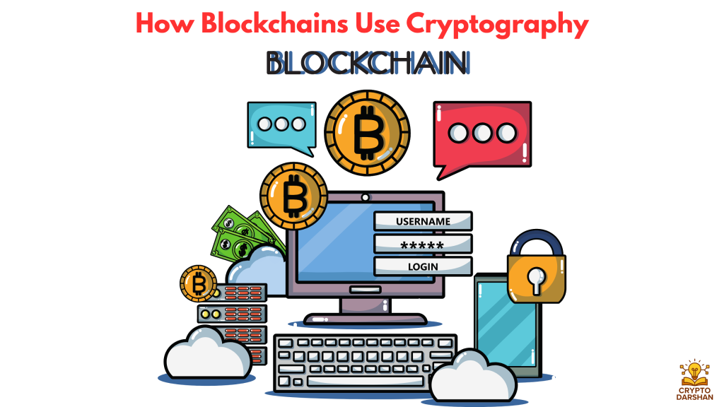 How Blockchains Use Cryptography
