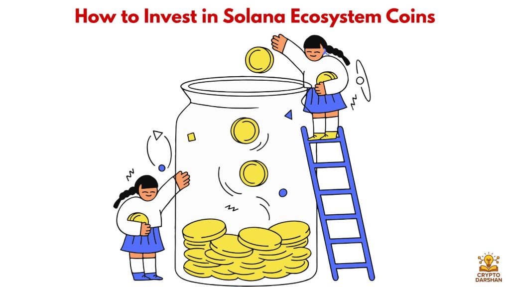 How to Invest in Solana Ecosystem Coins
