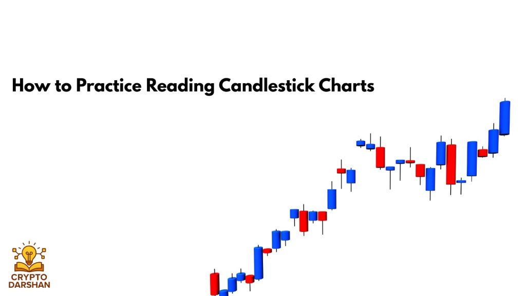 How to Practice Reading Candlestick Charts