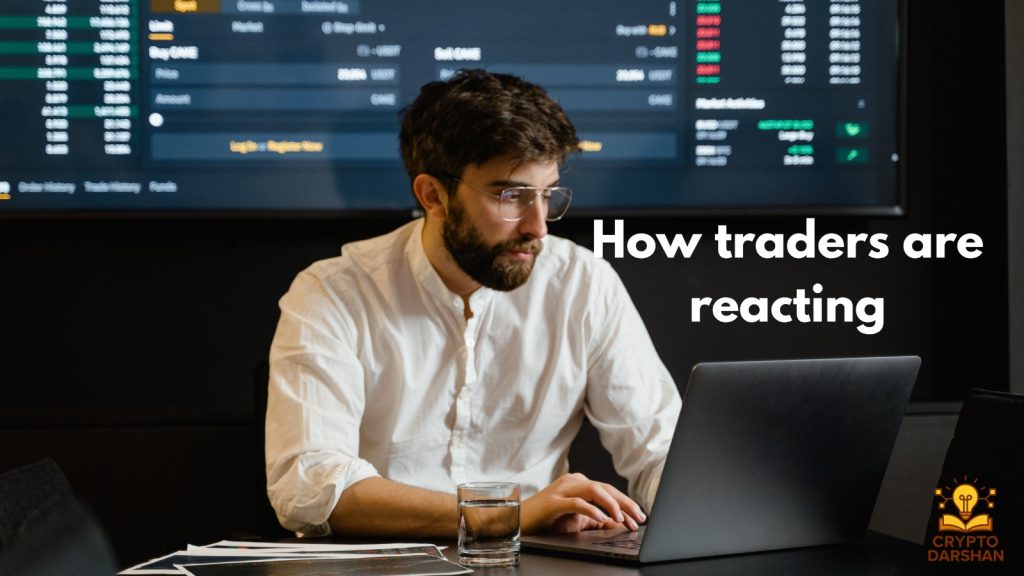 How traders are reacting
