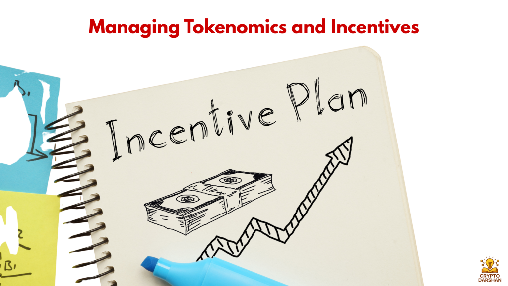  Managing Tokenomics and Incentives