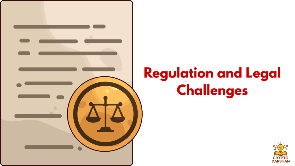Regulation and Legal Challenges