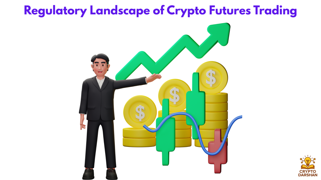 Regulatory Landscape of Crypto Futures Trading