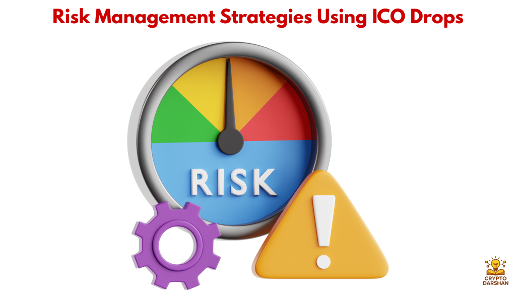 Risk Management Strategies Using ICO Drops