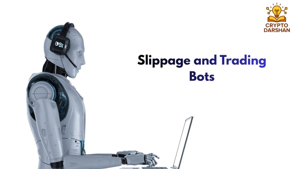 Slippage and Trading Bots