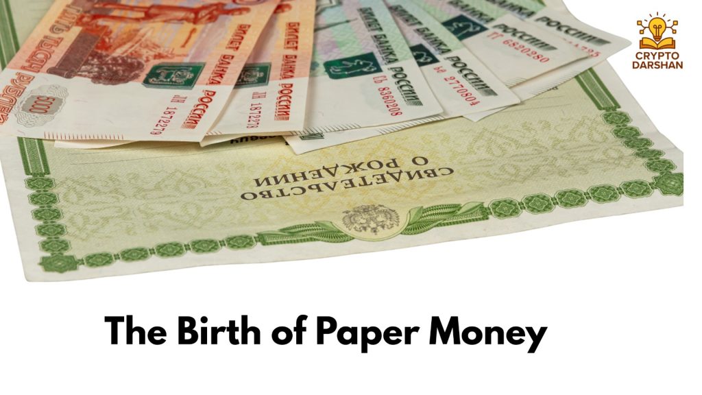 The Birth of Paper Money