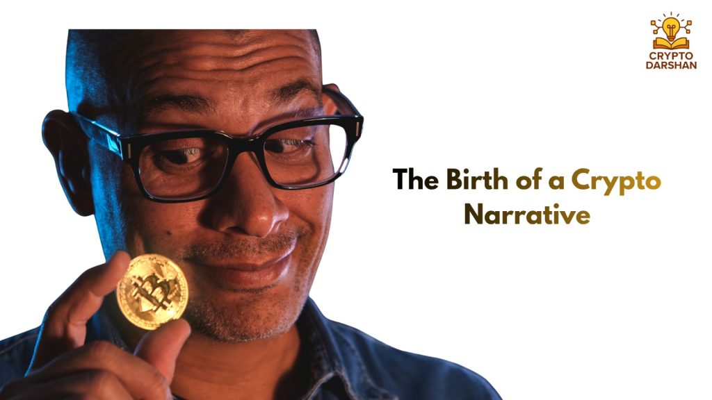 The Birth of a Crypto Narrative