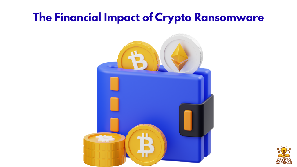 The Financial Impact of Crypto Ransomware