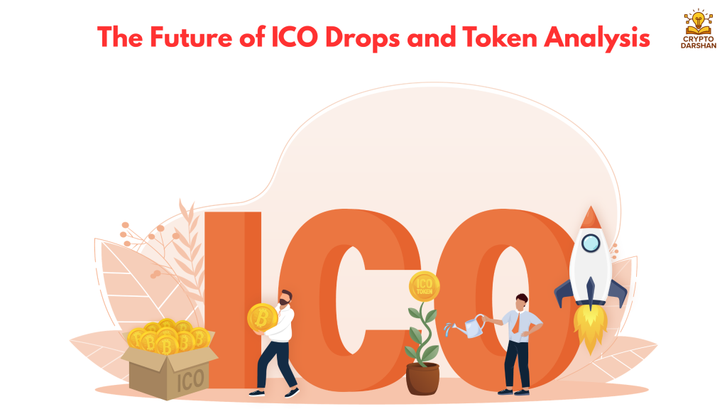 The Future of ICO Drops and Token Analysis