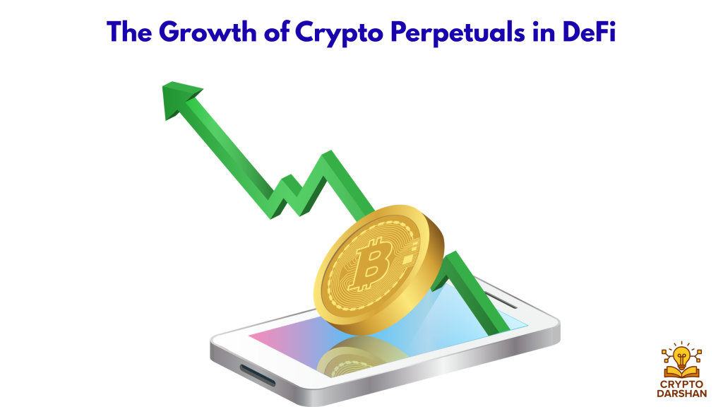 The Growth of Crypto Perpetuals in DeFi