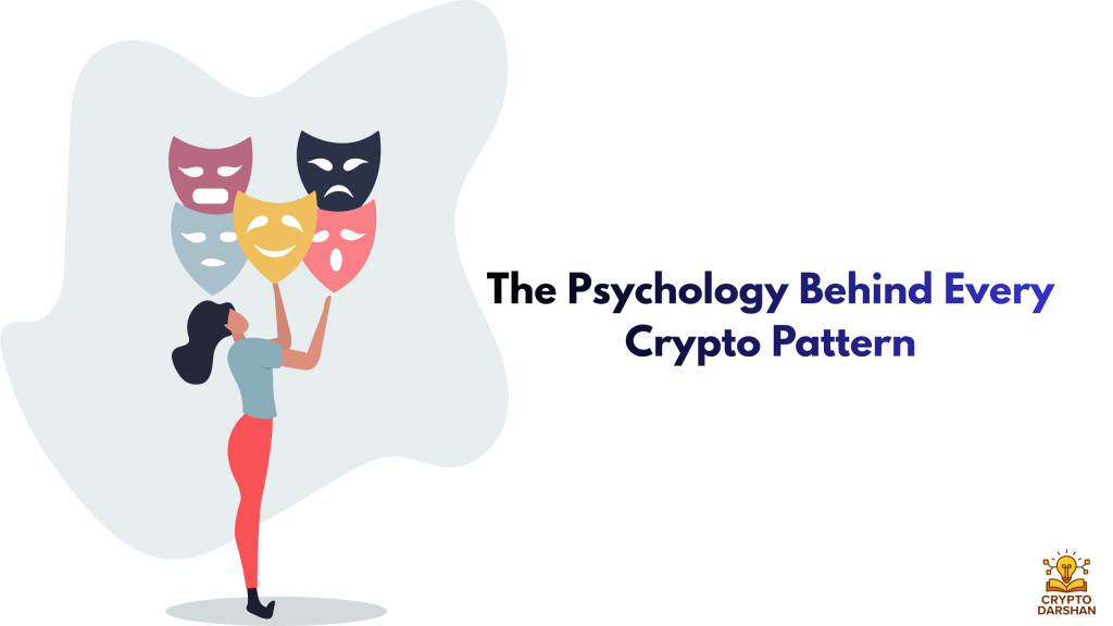 The Psychology Behind Every Crypto Pattern