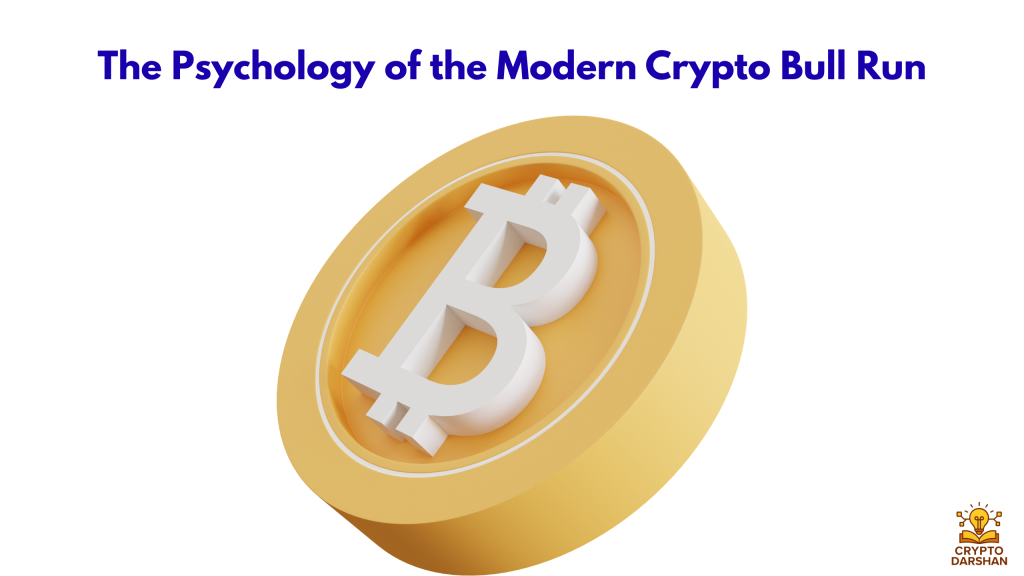 The Psychology of the Modern Crypto Bull Run