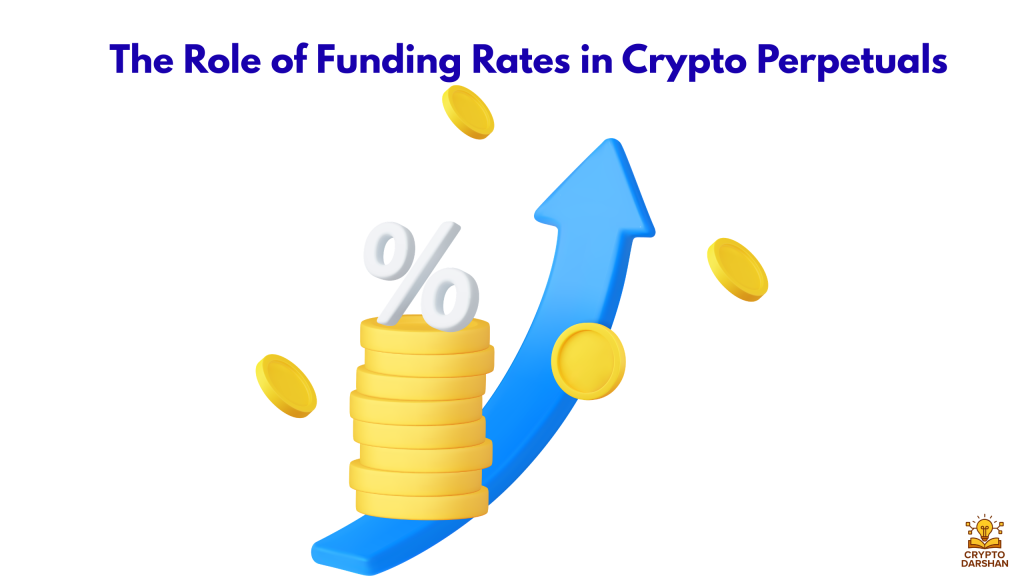 The Role of Funding Rates in Crypto Perpetuals