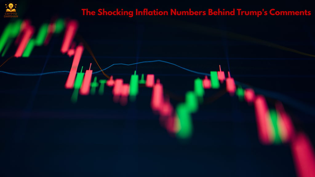 The Shocking Inflation Numbers Behind Trump's Comments