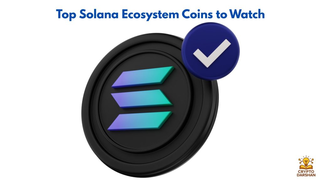 Top Solana Ecosystem Coins to Watch