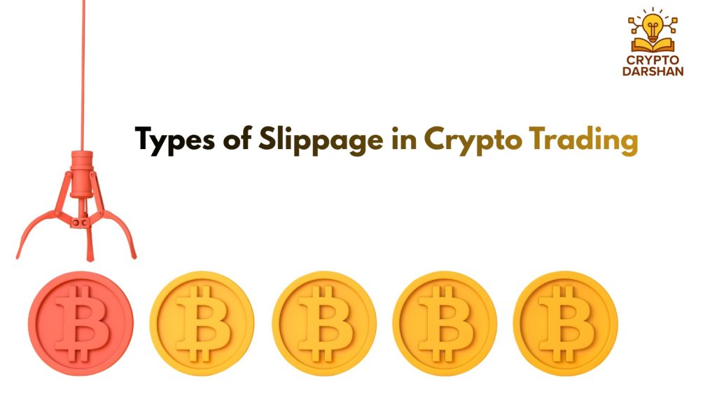 Types of Slippage in Crypto Trading