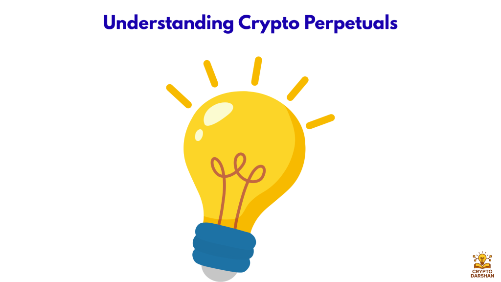 Understanding Crypto Perpetuals