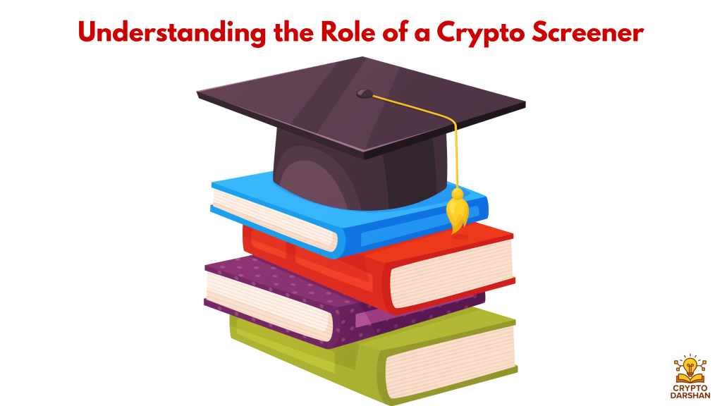 Understanding the Role of a Crypto Screener