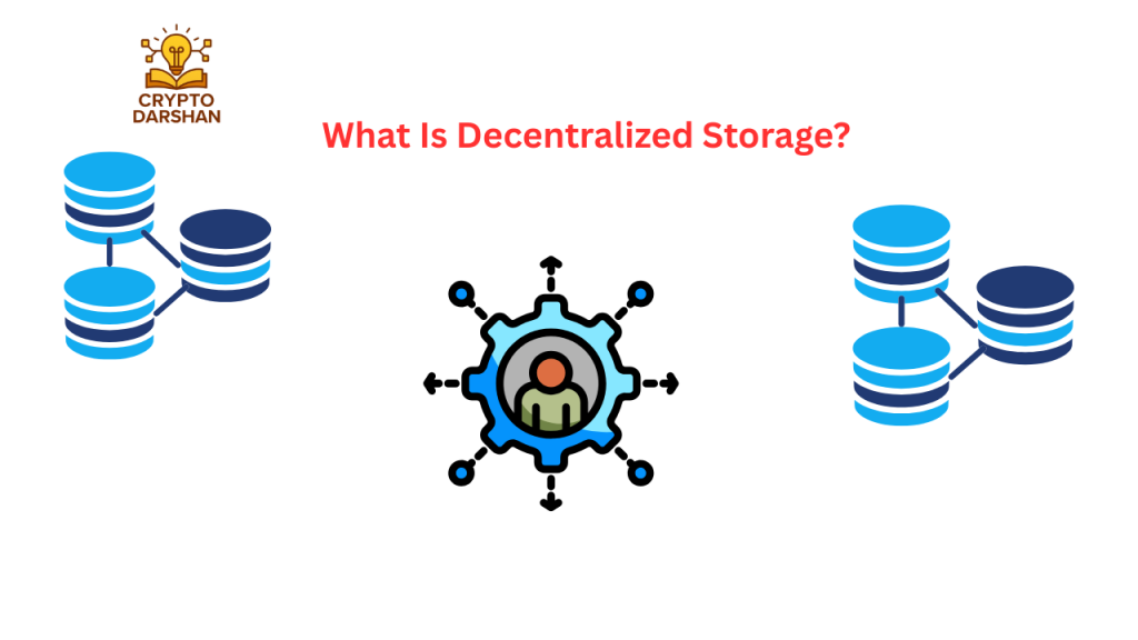 What Is Decentralized Storage?
