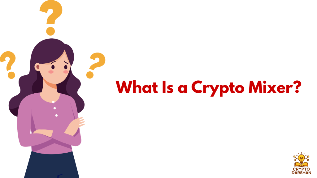 What Is a Crypto Mixer?