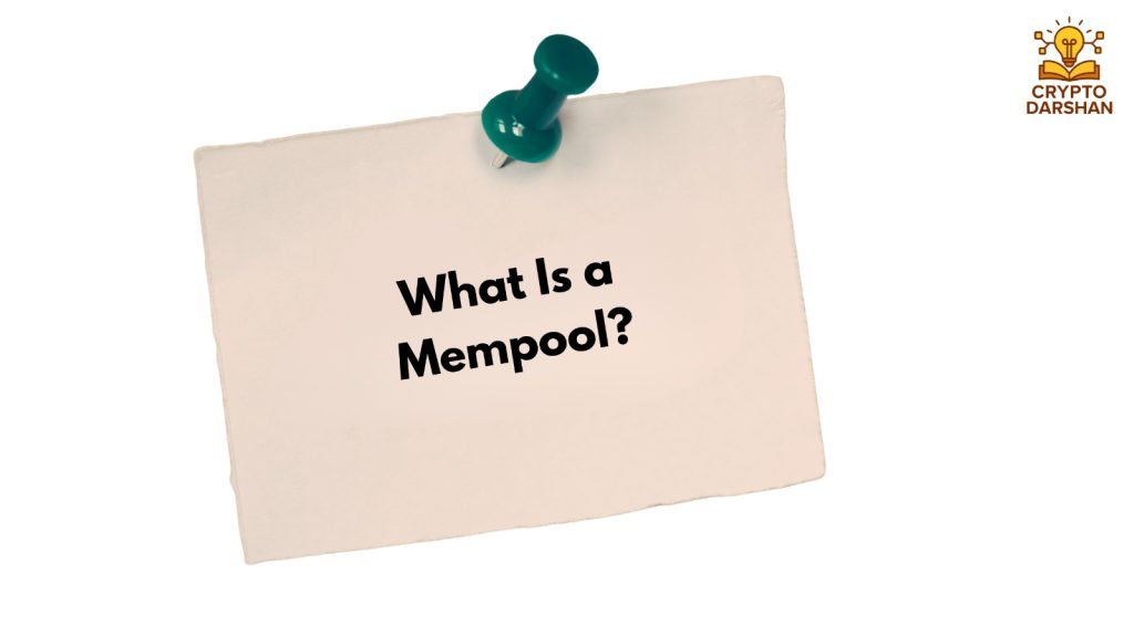 What Is a Mempool