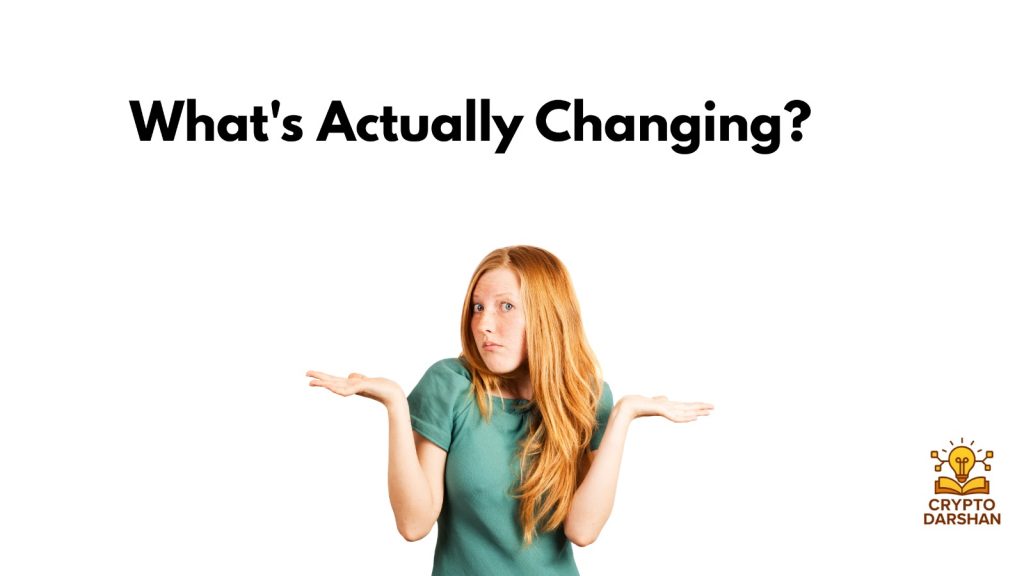 What's Actually Changing?