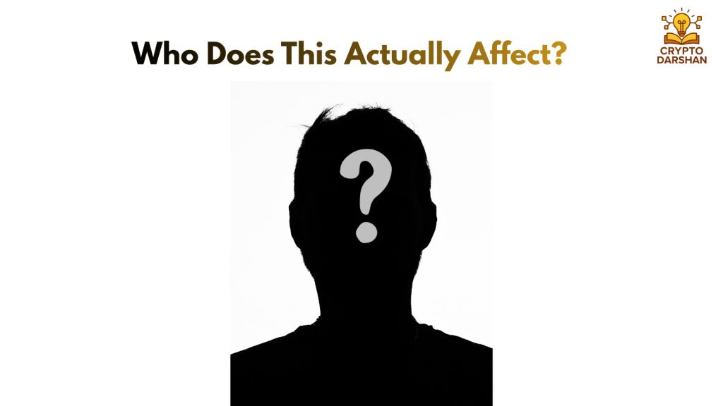 Who Does This Actually Affect?