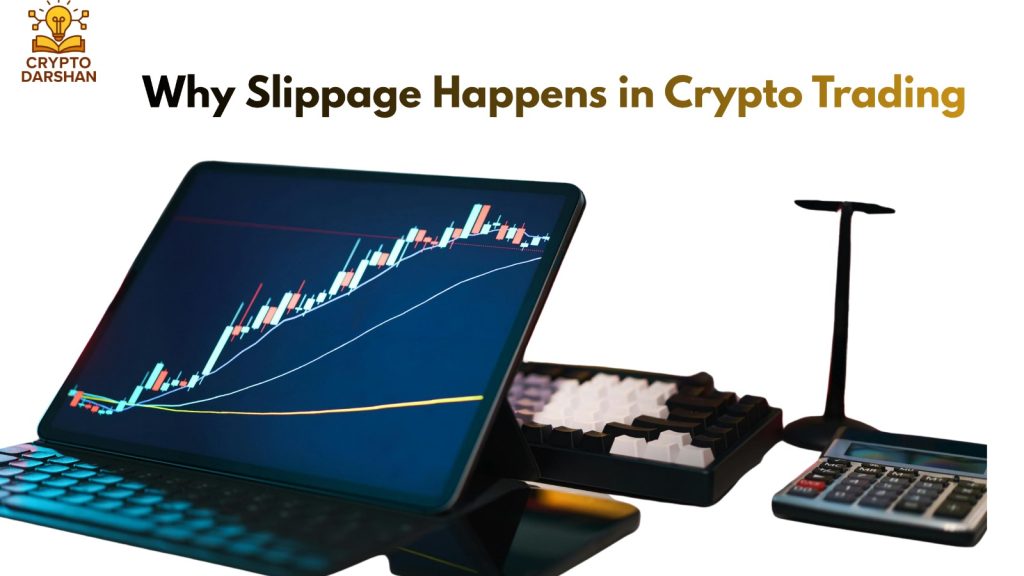 Why Slippage Happens in Crypto Trading