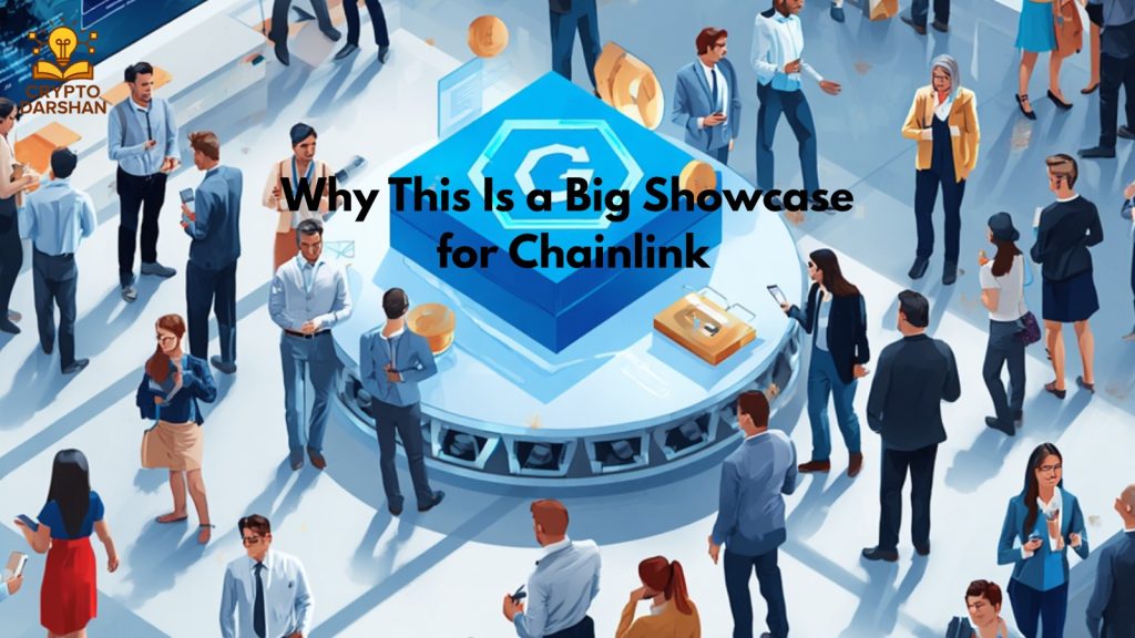 Why This Is a Big Showcase for Chainlink