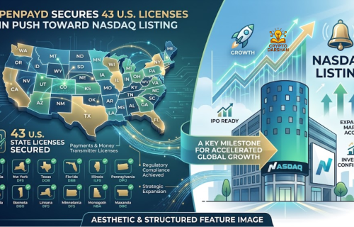 OpenPayd Secures 43 U.S. Licenses in Push Toward Nasdaq Listing